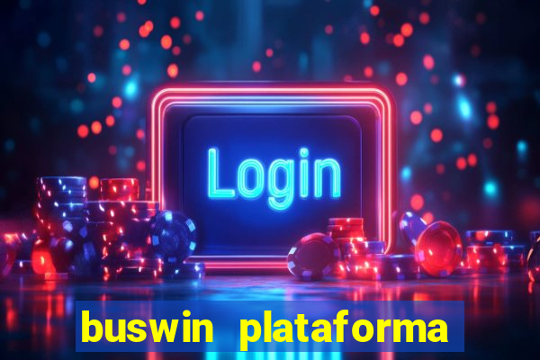 buswin plataforma de jogos